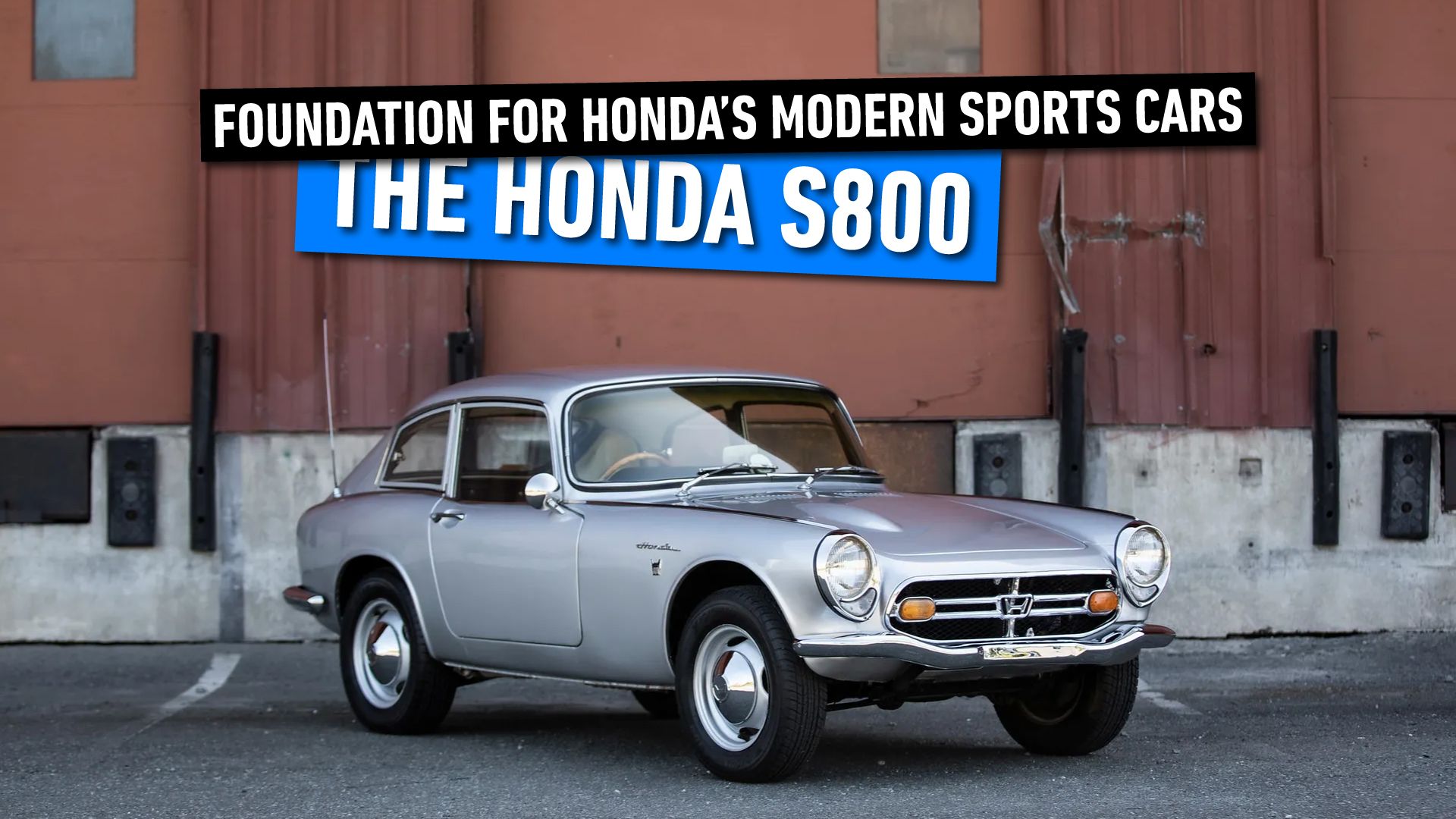 How The Honda S800 Laid The Foundation For Honda Sports Cars Today
