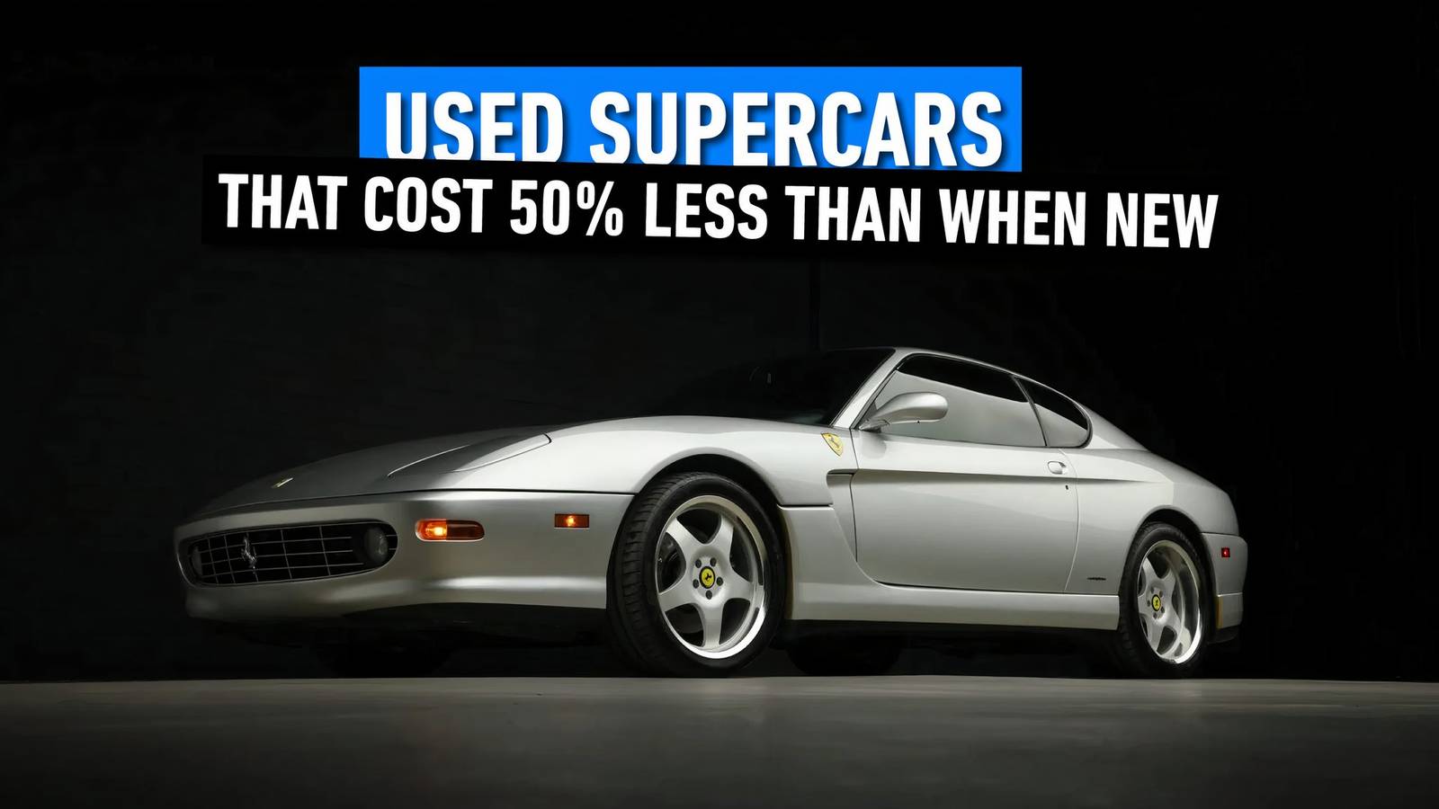 10 Used Supercars That Cost At Least 50-Percent Less Than When New