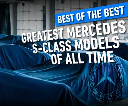 Os melhores modelos da classe Mercedes-S de todos os tempos