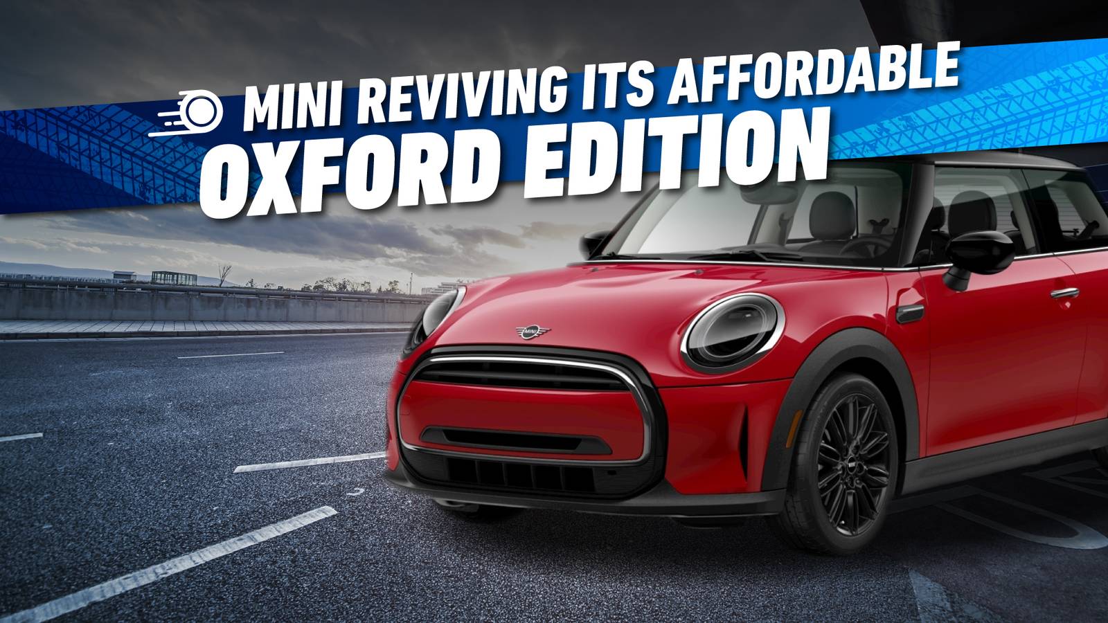 Mini Reviving Its Affordable Oxford Edition Range For Thrifty, Style ...