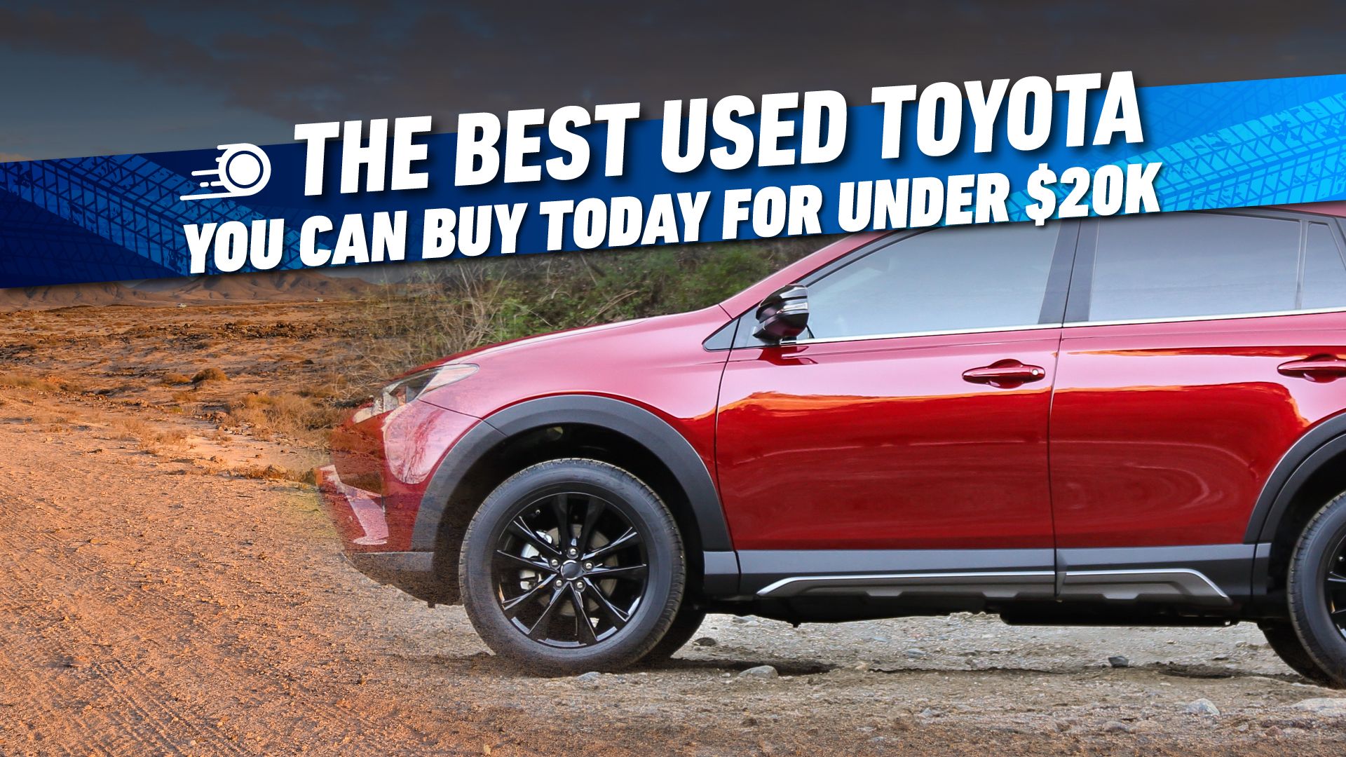 The-Best-Used-Toyota-You-Can-Buy-Today-For-Under-$20,000
