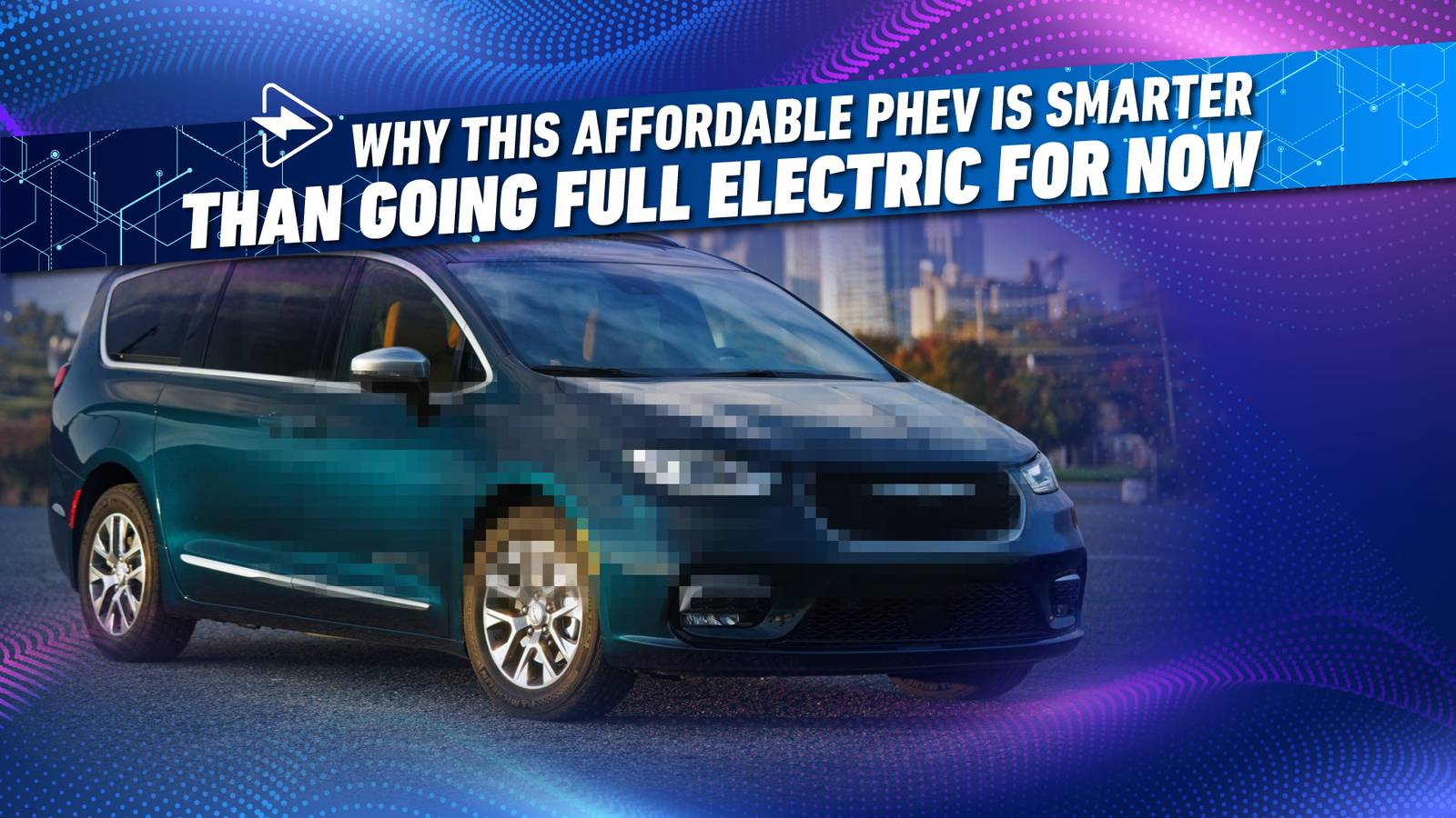 Why This Affordable PHEV Is Smarter Than Going Full Electric For Now