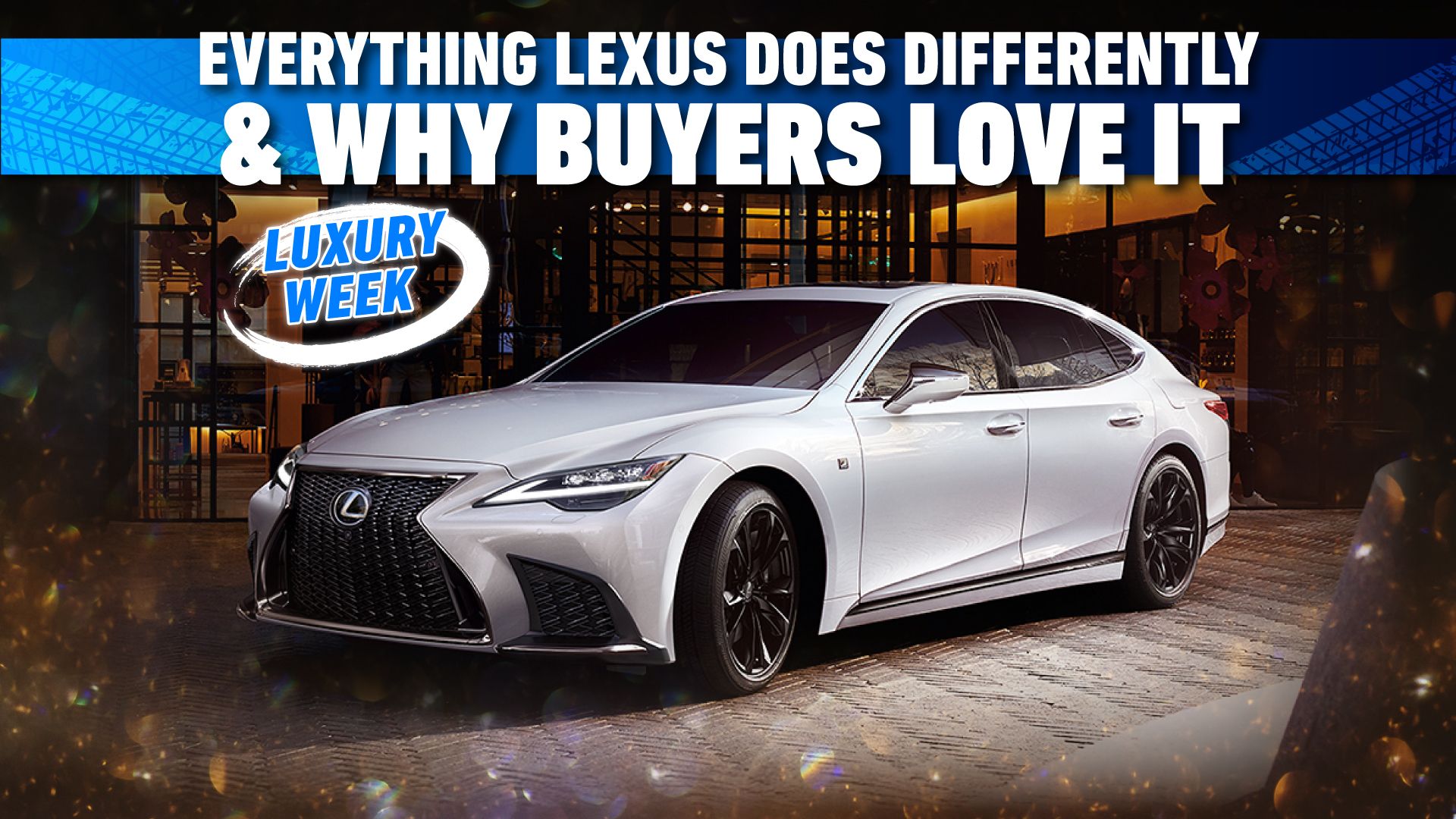 Everything-Lexus-Does-Differently-And-Why-Buyers-Love-It