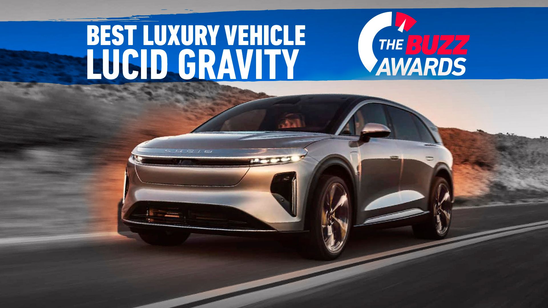 The Buzz Awards: Lucid Gravity Named Best Luxury Vehicle Of 2026