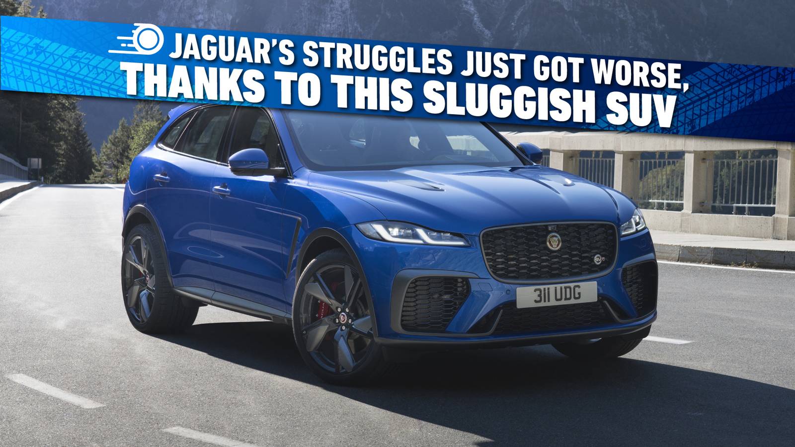 Jaguar’s Struggles Just Got Worse, Thanks To This Sluggish SUV