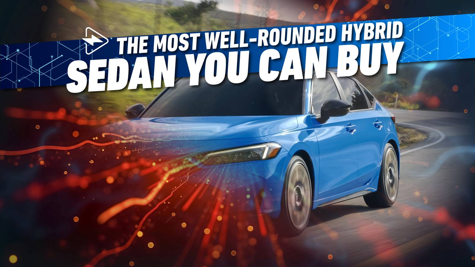 The 2025 Hybrid Sedan That Proves You Really Can Have It All
