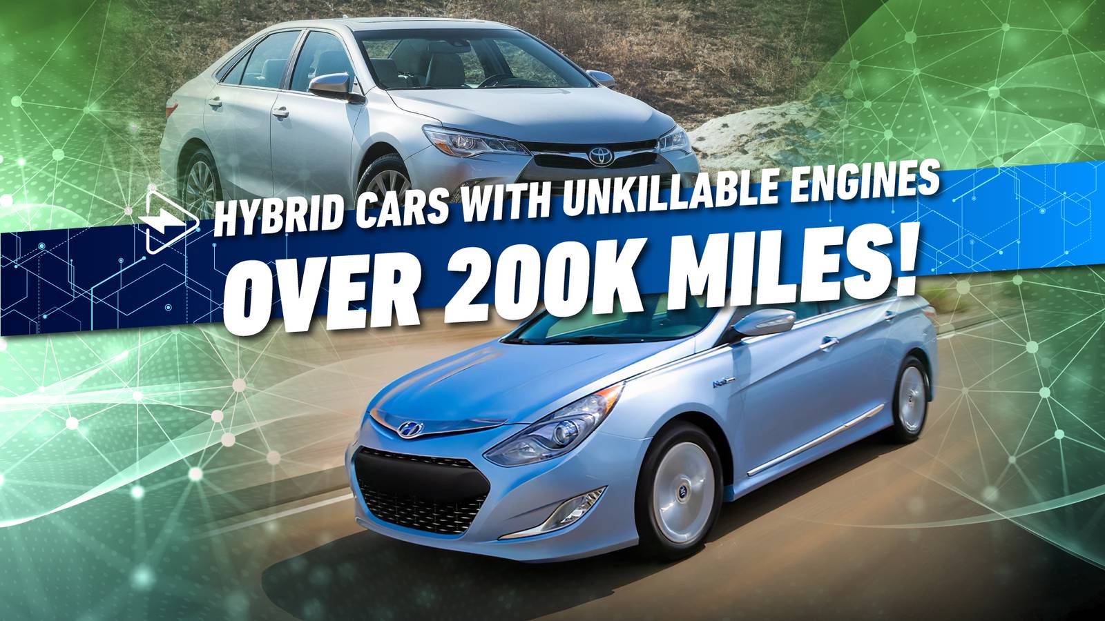 Hybrid Cars With Unkillable Engines: Models Known To Run For Over 200,000 Miles