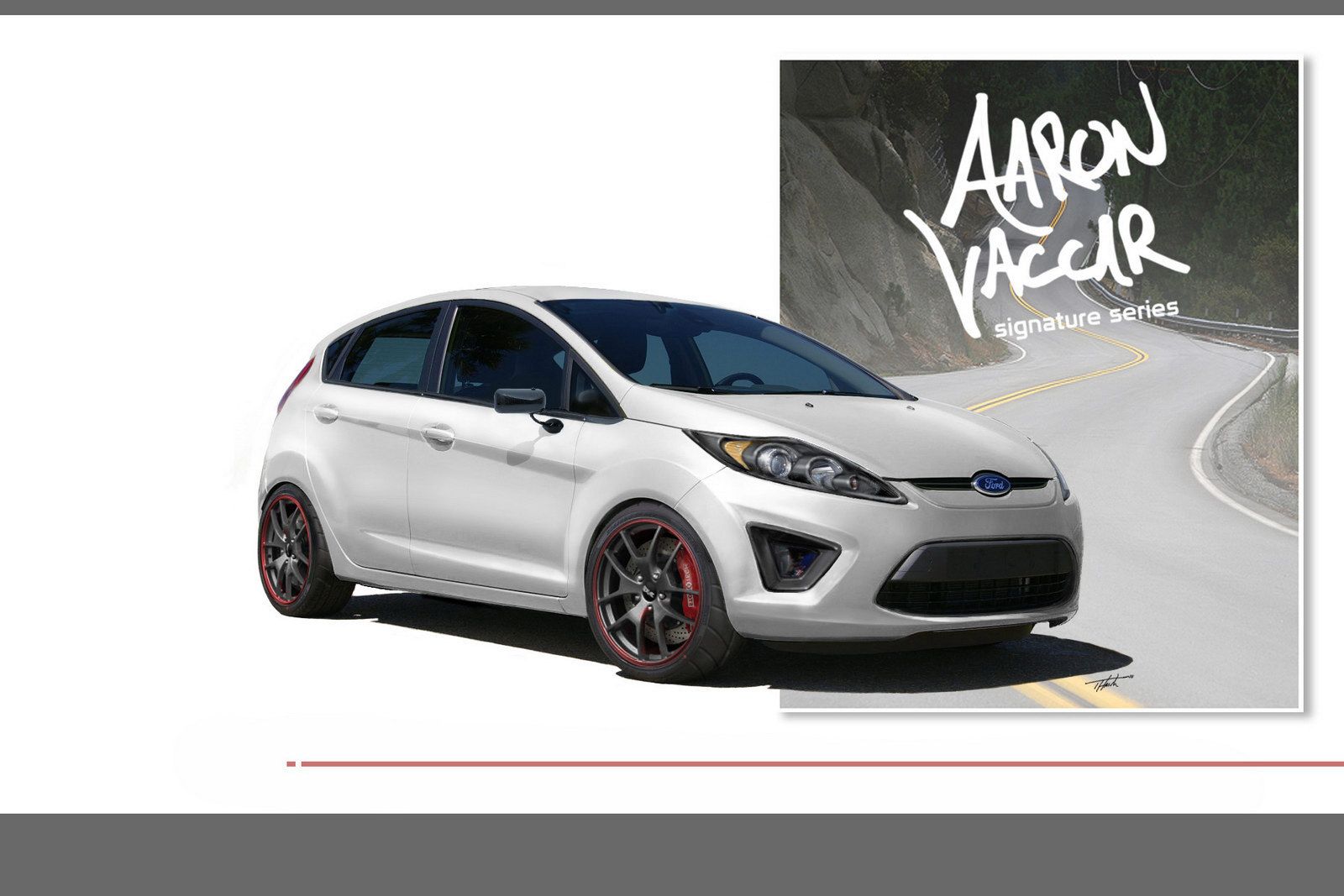 2012 Ford Fiesta by Aaron Vaccar Signature Series