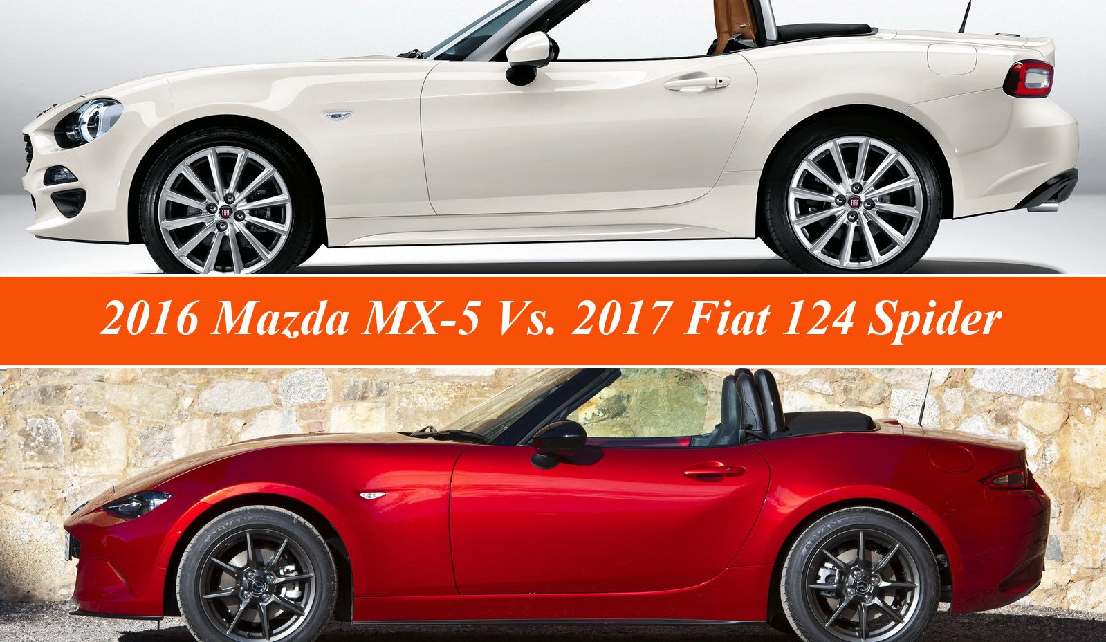 Fiat 124 Spider Vs. Mazda MX-5 Miata